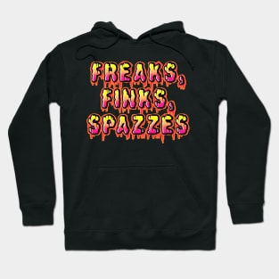 Freaks, Finks, Spazzes - Logo RED Hoodie